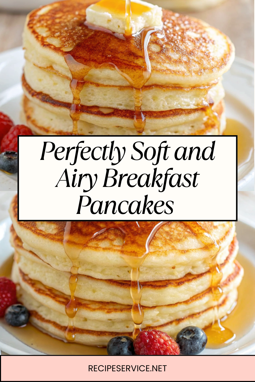Perfectly Soft and Airy Breakfast Pancakes – Light, Fluffy & Foolproof