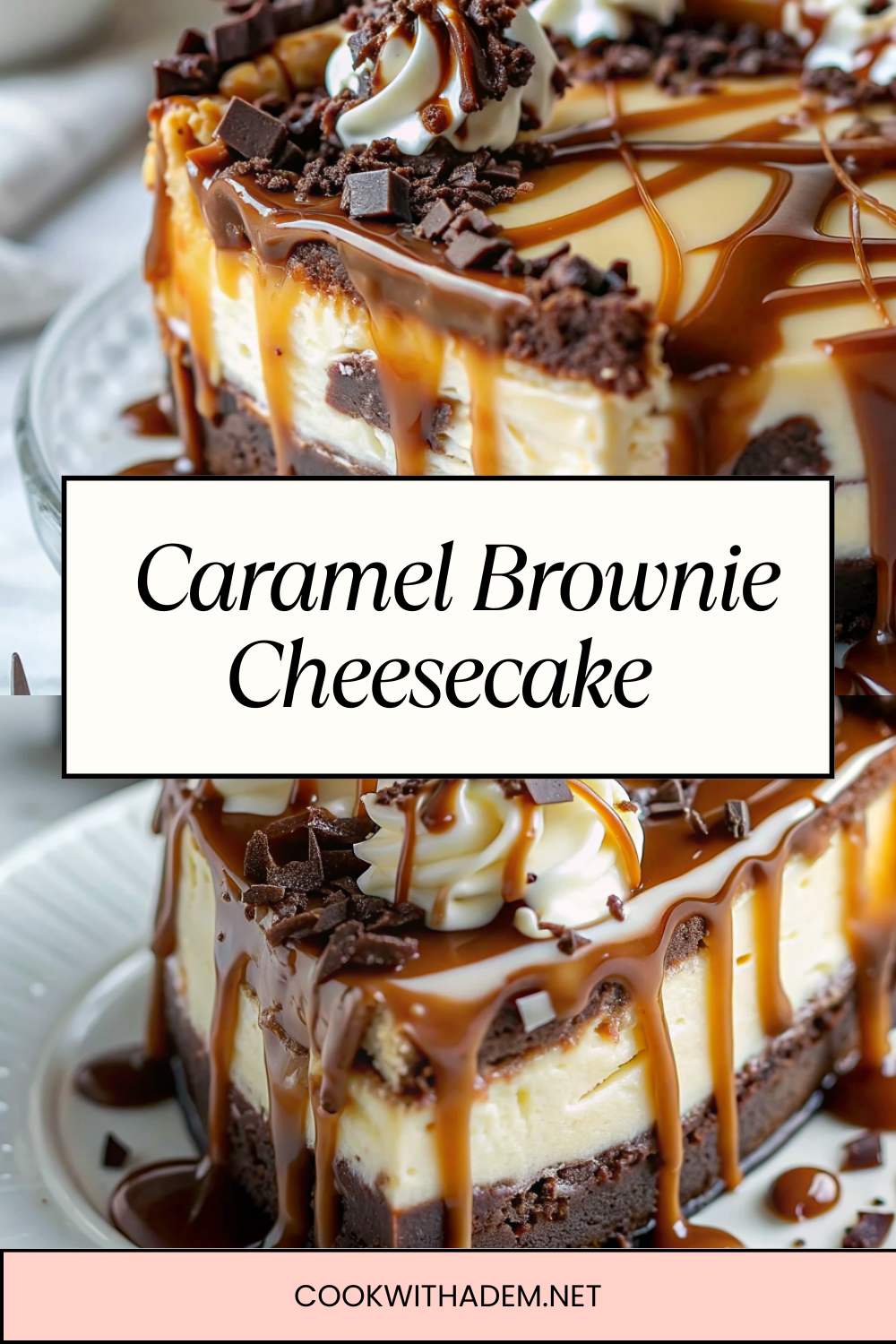 Caramel Brownie Cheesecake – Decadent, Gooey & Showstopping