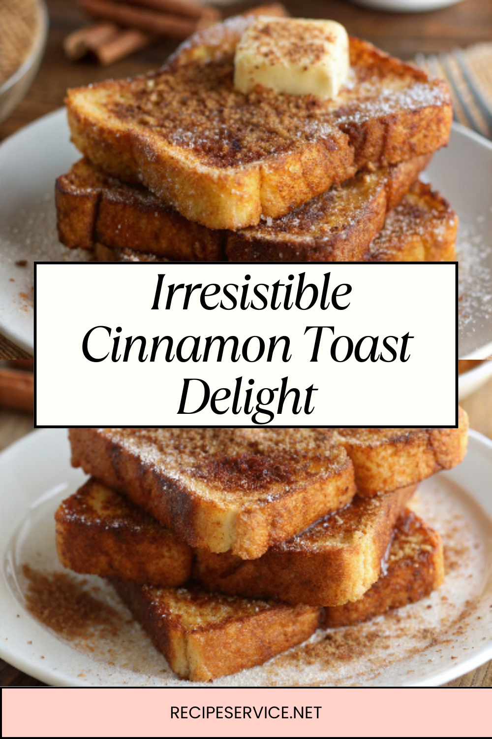 Irresistible Cinnamon Toast Delight – Sweet, Buttery & Perfectly Crisp!