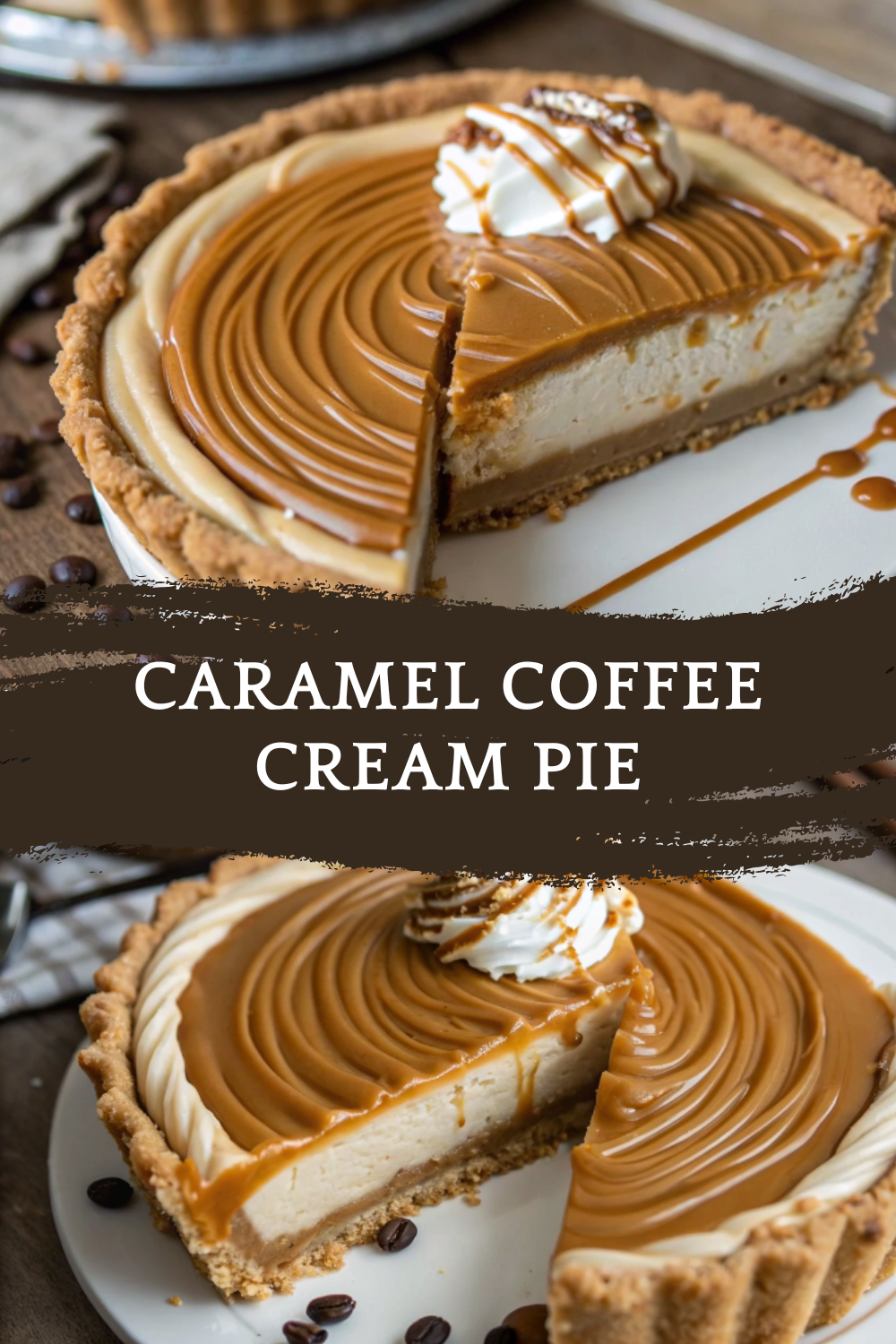 Caramel Coffee Cream Pie – A Heavenly Dessert for Coffee Lovers