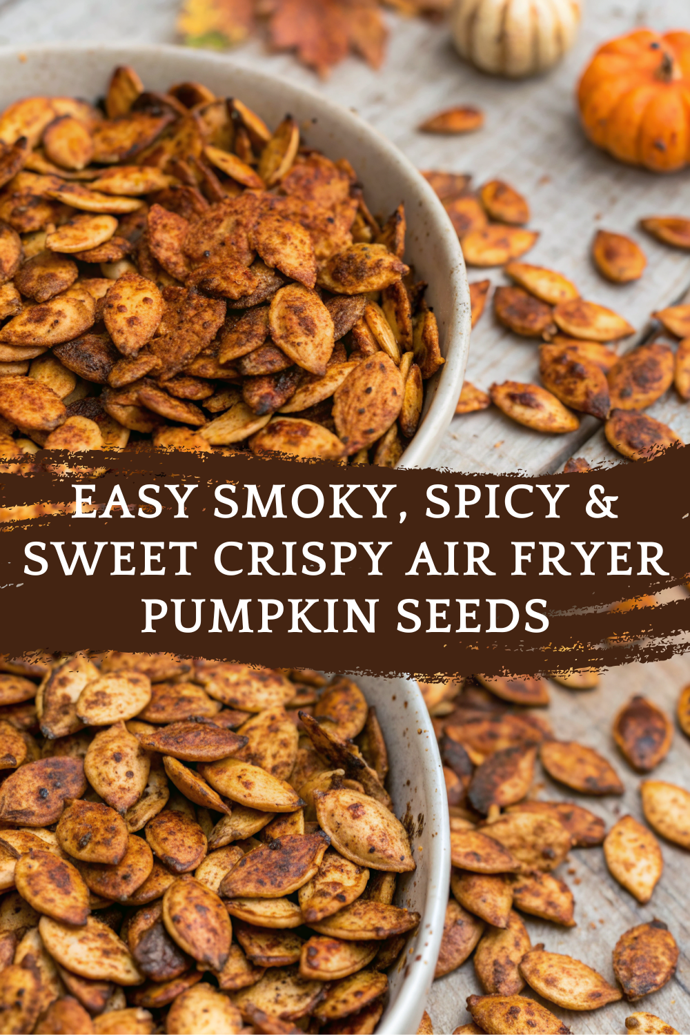 Easy Smoky, Spicy & Sweet Crispy Air Fryer Pumpkin Seeds Recipe – The Ultimate Fall Snack!