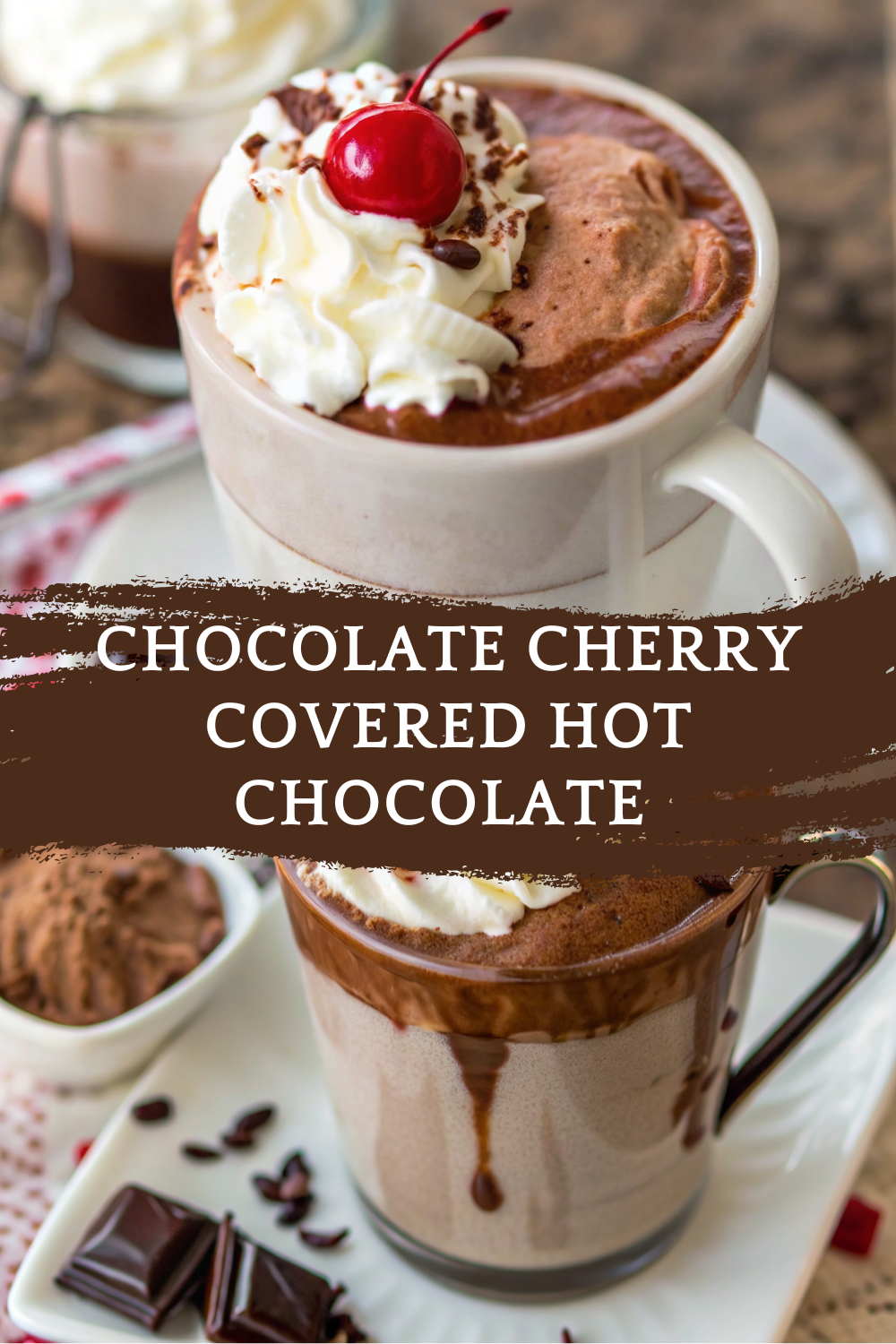 Chocolate Cherry Covered Hot Chocolate | Cozy Indulgent Drink