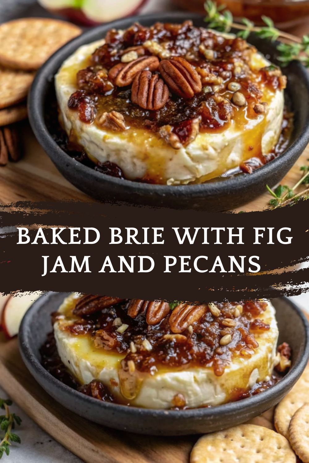 Baked Brie with Fig Jam and Pecans | Elegant Fall Appetizer