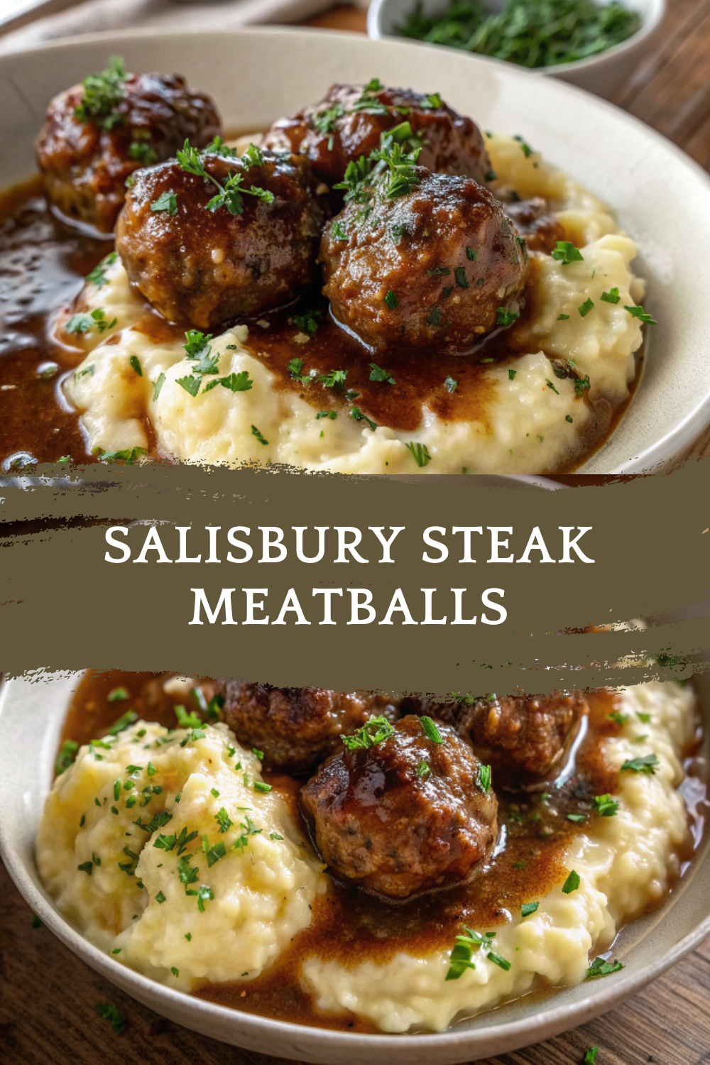 Salisbury Steak Meatballs with Garlic Herb Mashed Potatoes – The Ultimate Cozy Comfort Dinner