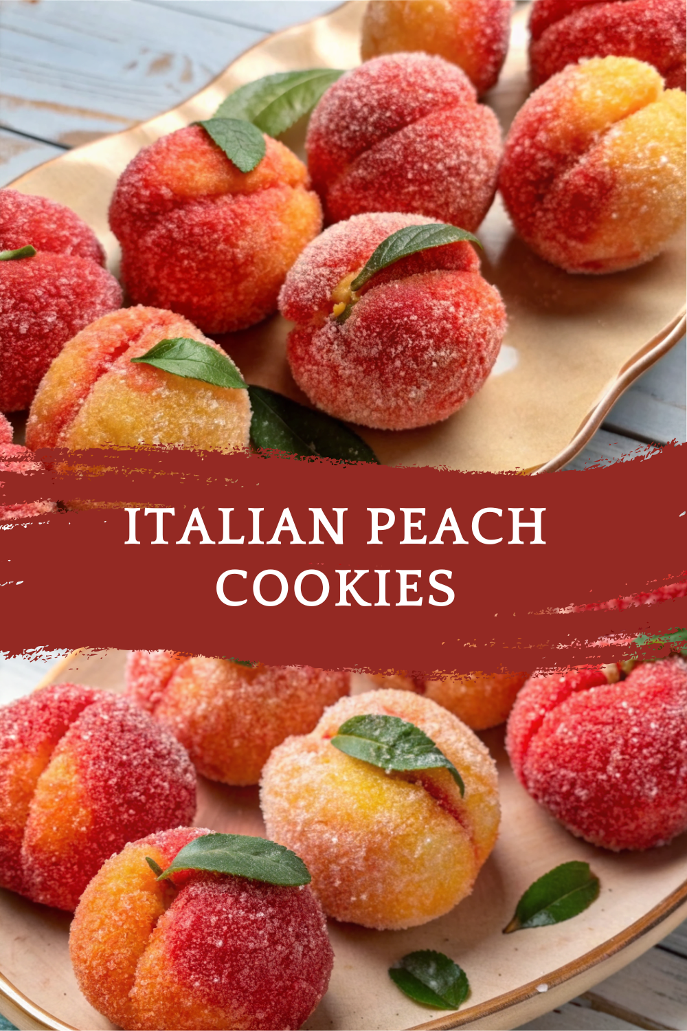 Italian Peach Cookies (Pesche Dolci) – Soft, Sweet & Beautiful Dessert Treat