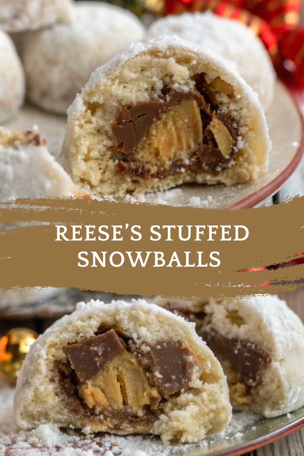 Reese’s Stuffed Snowballs Melt-In-Your-Mouth Peanut Butter Surprise