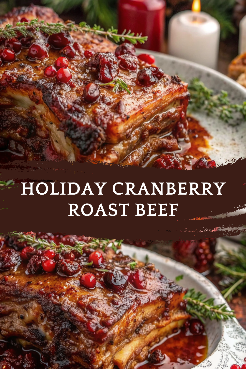 Holiday Cranberry Roast Beef Dinner Recipe