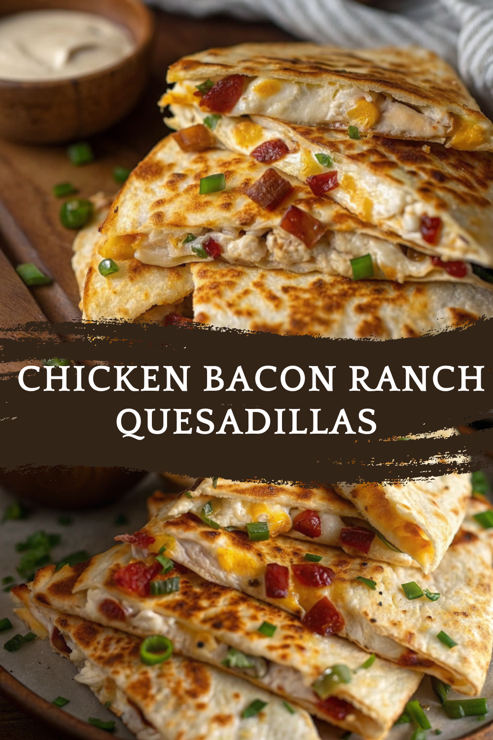 Chicken Bacon Ranch Quesadillas – Crispy, Cheesy & Loaded with Flavor (with Beef Bacon!)