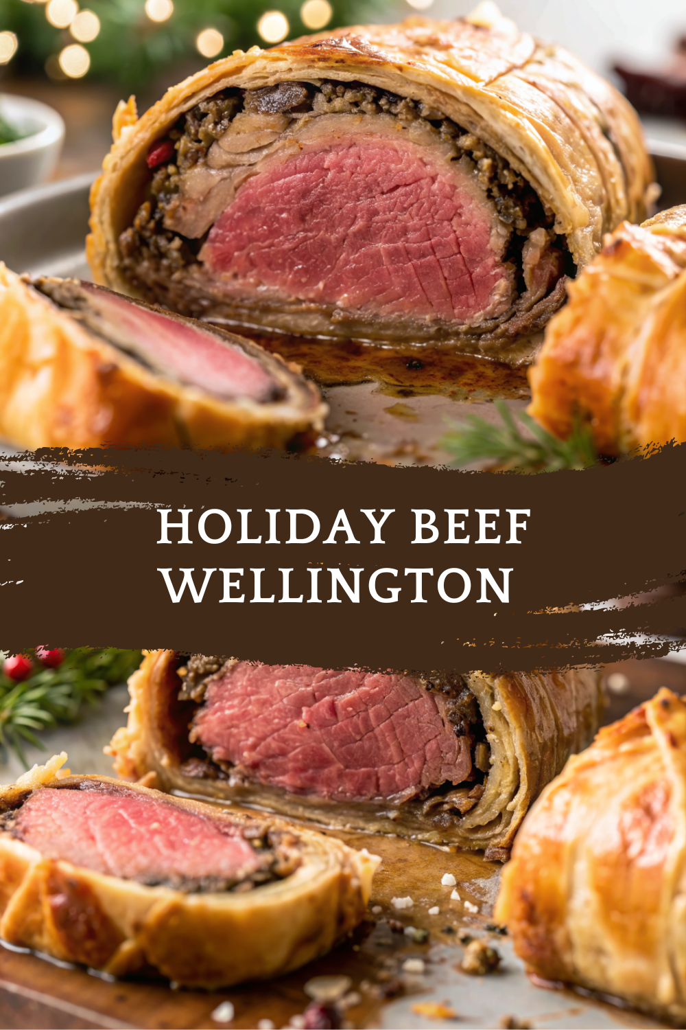 Holiday Beef Wellington with Herb Mushroom Duxelles