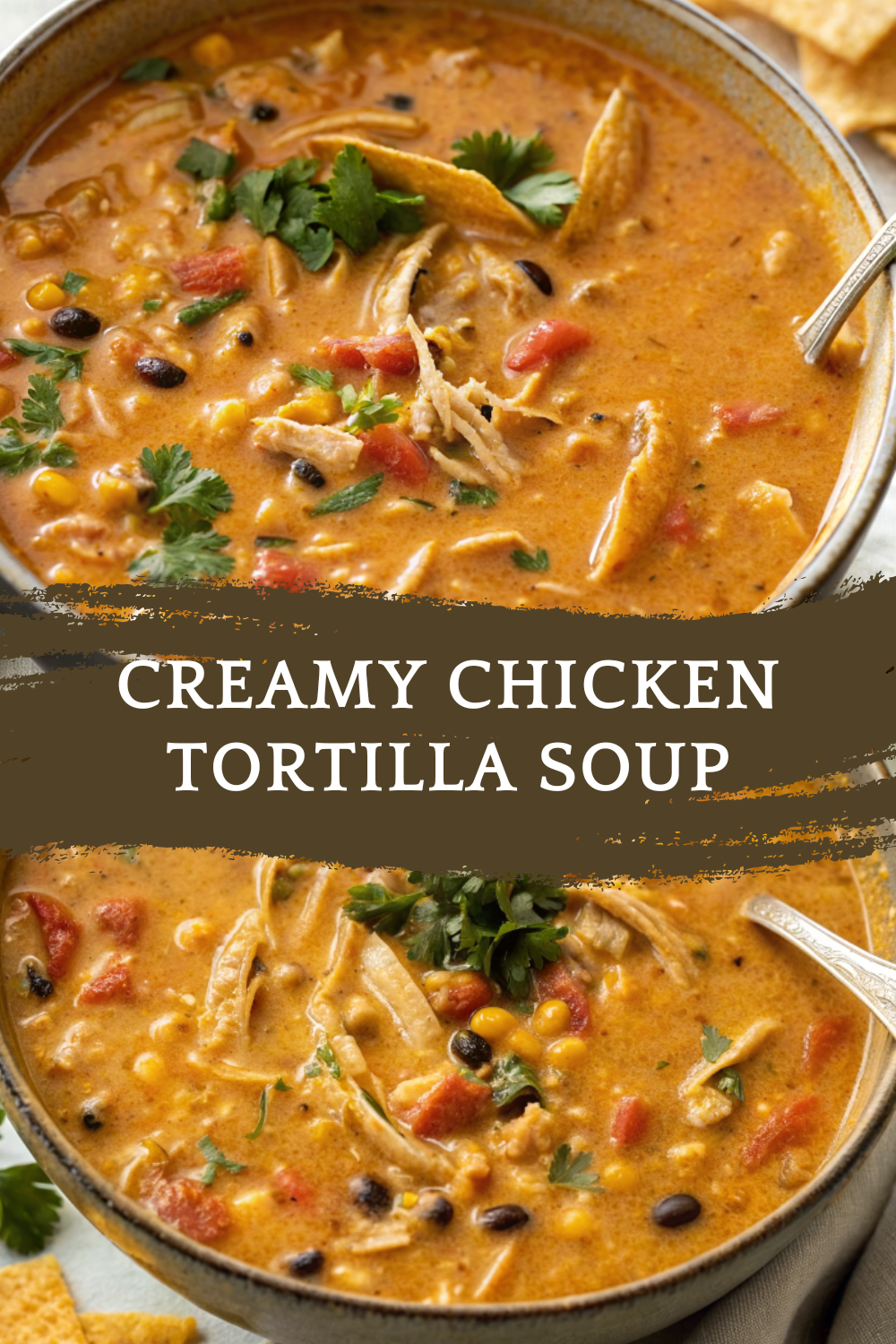 Creamy Chicken Tortilla Soup – Rich, Cozy and Comforting