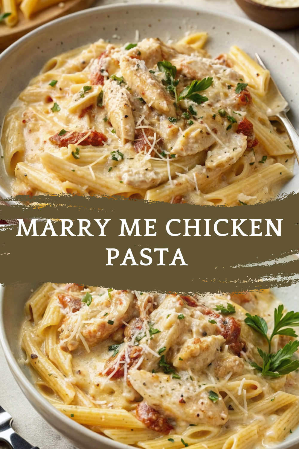 Marry Me Chicken Pasta – Creamy, Romantic & Irresistibly Delicious