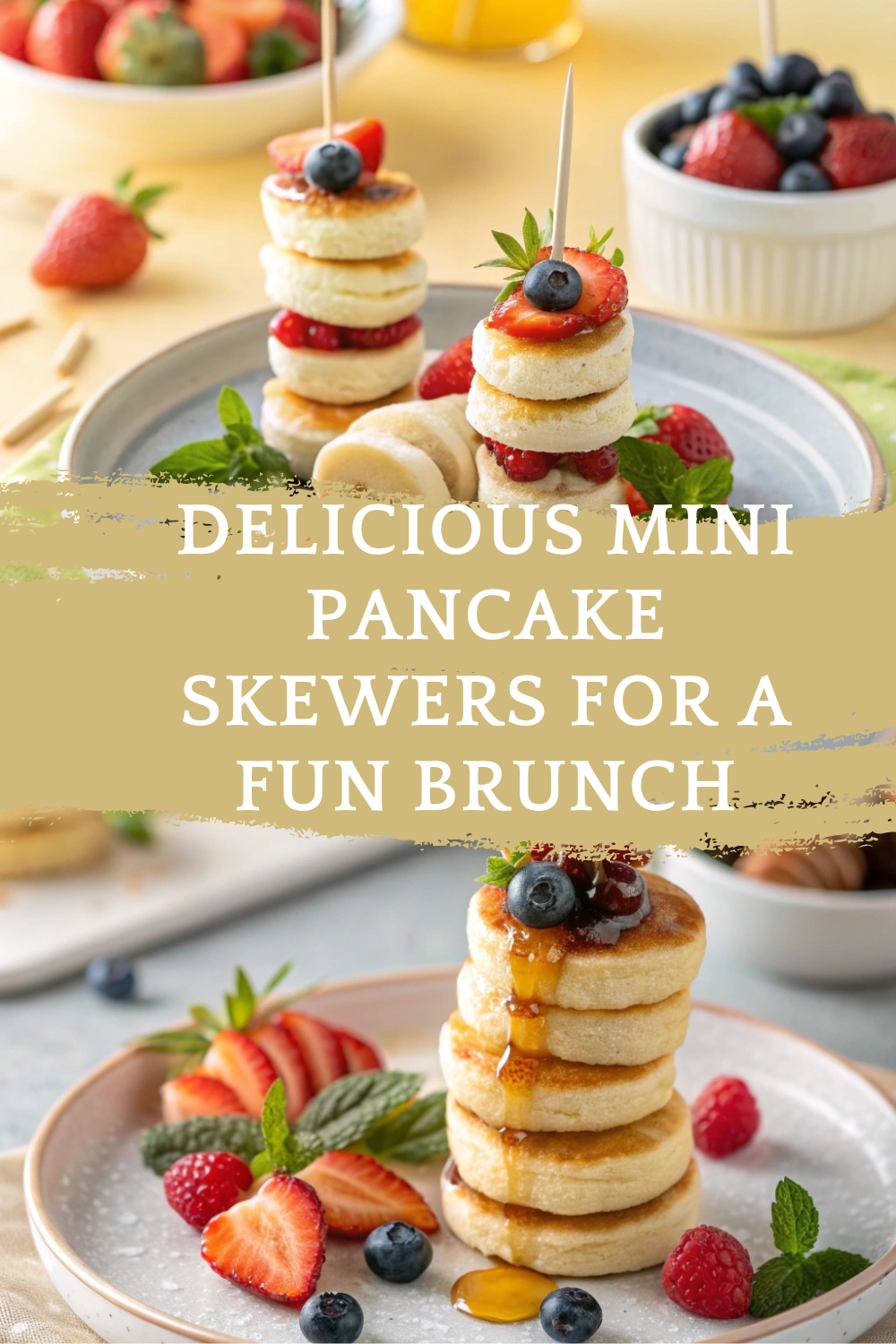 Delicious Mini Pancake Skewers for a Fun Brunch