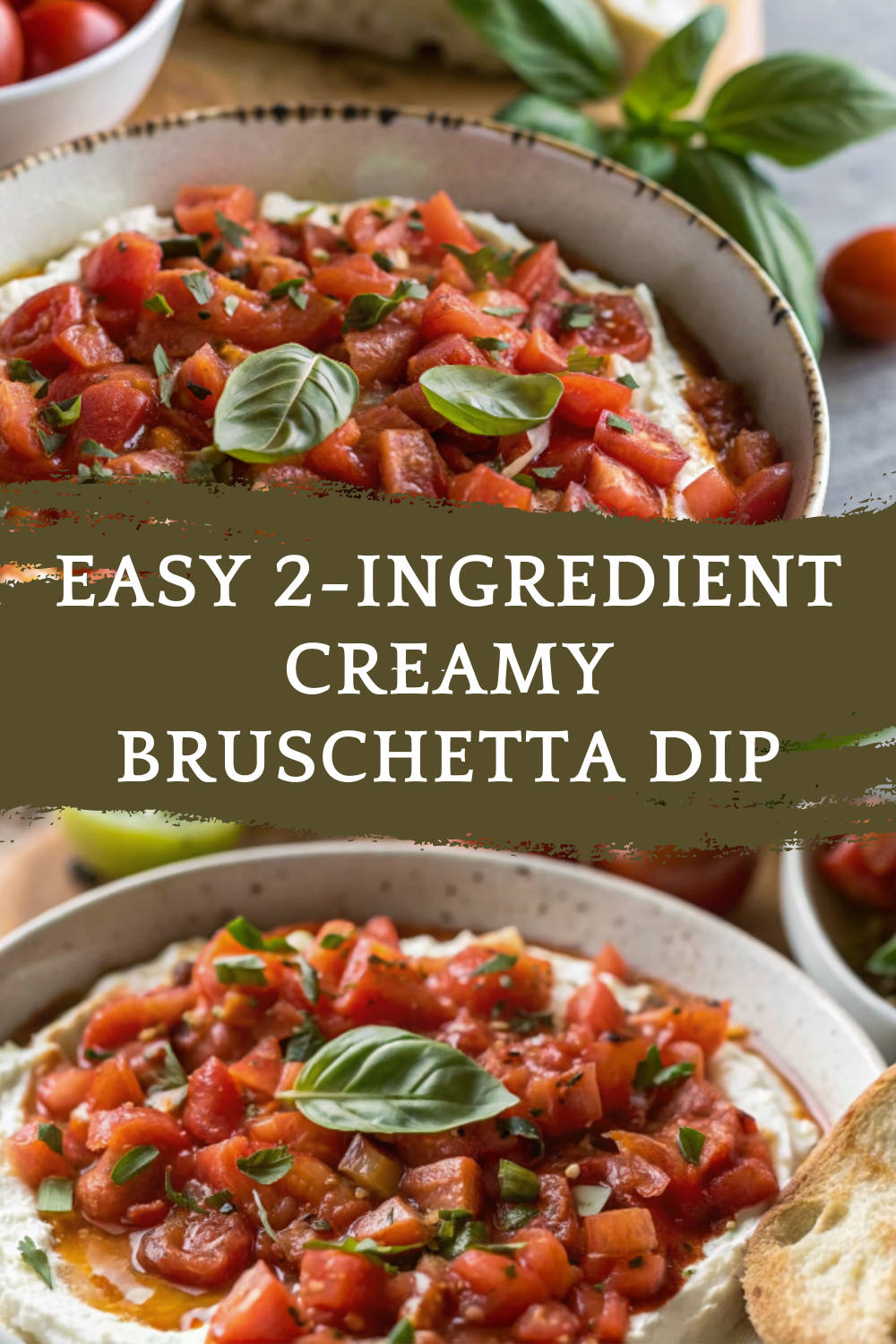 Easy 2-Ingredient Creamy Bruschetta Dip – Fresh, Creamy & Ready in Minutes